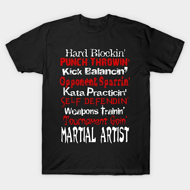 MARTIAL ARTIST T-Shirt by DeidraRae